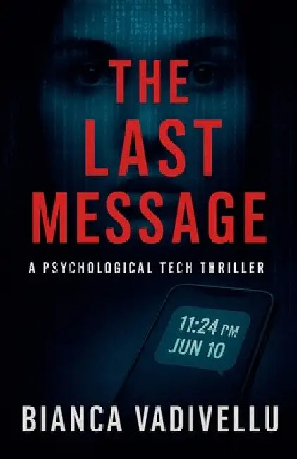 The Last Message by Bianca Vadivellu