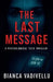The Last Message by Bianca Vadivellu