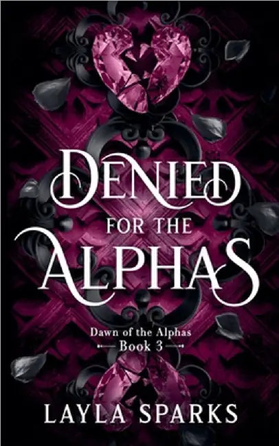 Denied by The Alphas by Sparks, Layla
