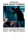 True Ghost Stories (Volume One) by Mark Dana