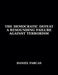 The Democratic Defeat a Resounding Failure zAgainst Terrorism by Daniel Farcas