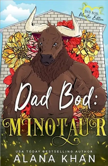 Dad Bod: Minotaur by Alana Khan