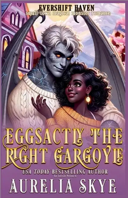 Eggsactly The Right Gargoyle by Skye, Aurelia