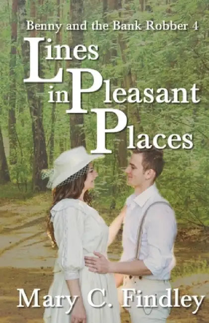 Lines in Pleasant Places by Mary C. Findley