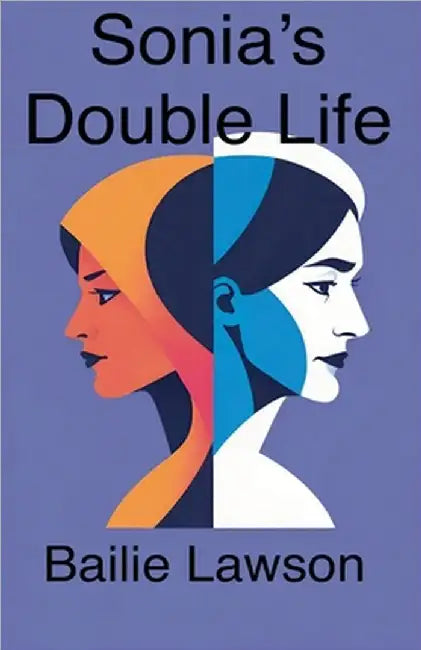 Sonia's Double Life by Lawson, Bailie