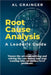 Root Cause Analysis - A Leader's Guide by Grainger, Al