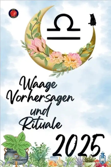 Waage Vorhersagen und Rituale 2025 by Alina Rubi