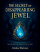 The Secret of the Disappearing Jewel by Ashikur Rahman