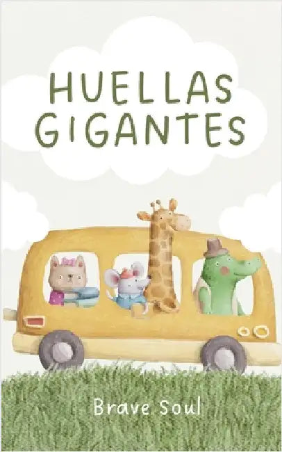 Huellas Gigantes by Brave Soul