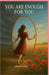 You are Enough for You by Clewett, Joelene