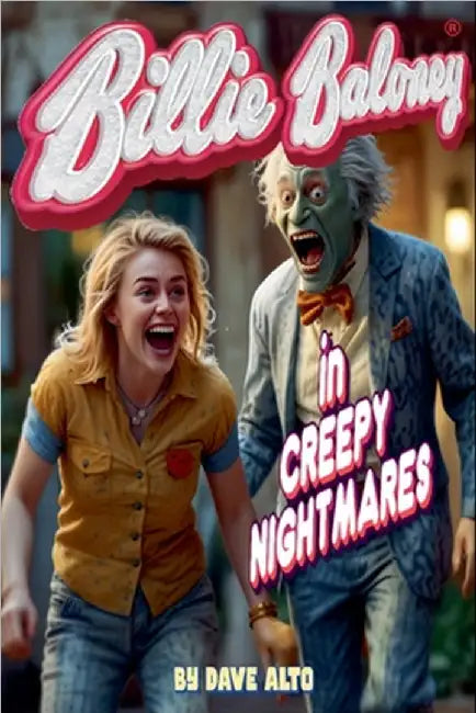 Billie Baloney in Creepy Nightmares by Dave Alto