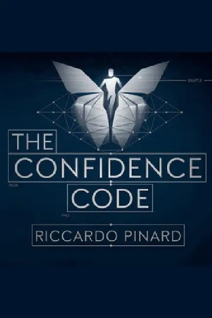 "The Confidence Code" by Riccardo Pinard