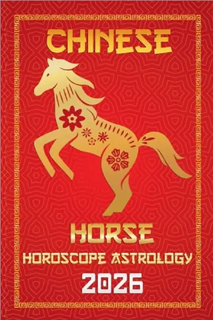 Horse Chinese Horoscope 2026 by Sienna Zhou