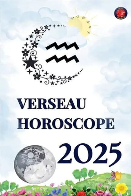 Verseau Horoscope 2025 by Rubi, Alina