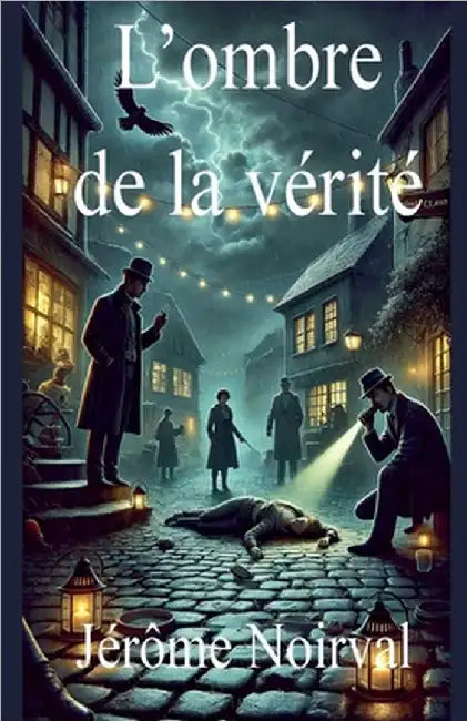 L'ombre de la vérité by Noirval, Jérôme