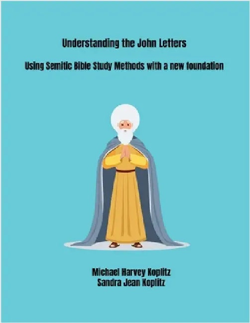 Understanding the John Letters by Michael Harvey Koplitz
