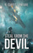 Steal from the Devil by R. Curtis Venture