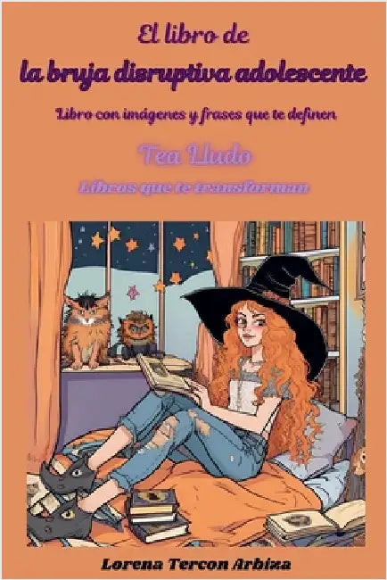 El libro de la bruja disruptiva adolescente by Lorena Tercon Arbiza