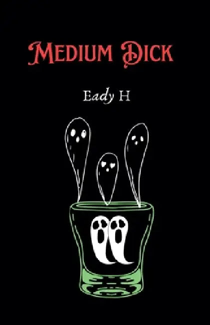Medium Dick by Eady H