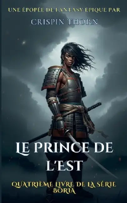 Le Prince de l'Est by Crispin Thorn