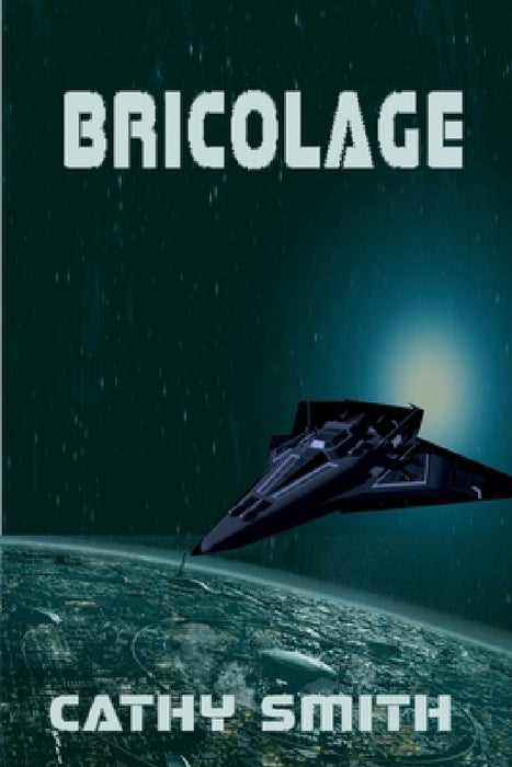 Bricolage by Cathy Smith
