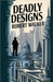 Deadly Designs by Robert Walker