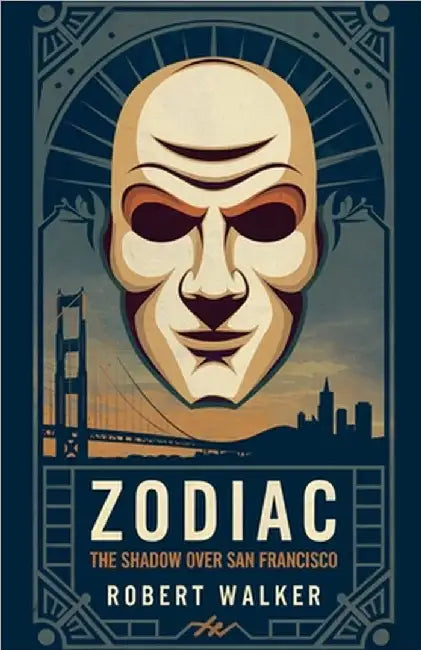 Zodiac: The Shadow over San Francisco by Walker, Robert