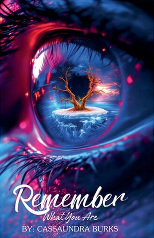 Remember What You Are by Cassaundra A. Burks