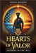 Hearts of Valor - Faithful in the Call by Rhoades, Joshua