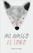 Mi Amigo el Lobo by Giggle Pens