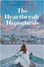 The Heartbreak Hypothesis by Brenn Phillips