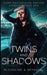 Twins And Shadows by Angela Nicole Chu