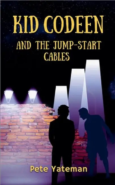 Kid Codeen and the Jumpstart Cables by Pete Yateman