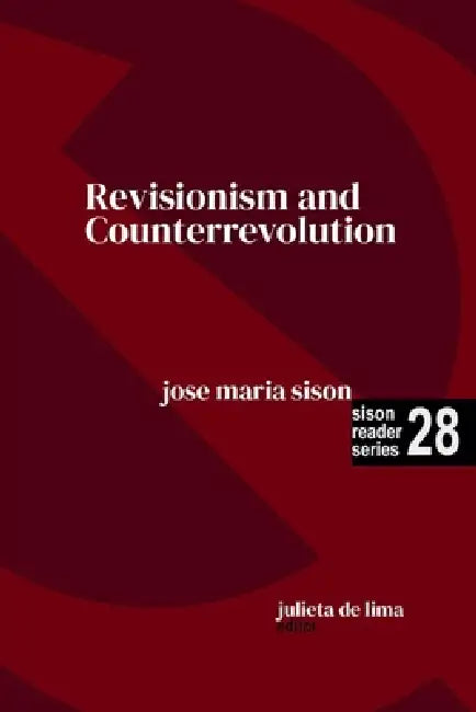 Revisionism and Counterrevolution by Jose Maria Sison