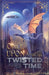Once Upon a Twisted Time: Fairy Tales, Folklore, and Fables Reimagined - Volume 2 by Marx Pyle