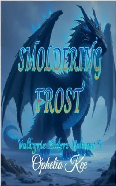 Smoldering Frost by Ophelia Kee