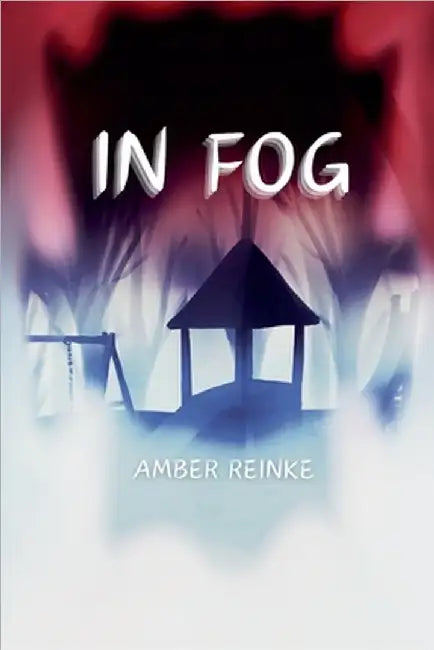 In Fog by Reinke, Amber
