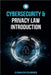 Cybersecurity and Privacy Law Introduction by Convocourses