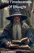 The Timelessness Of Thought by David A. Holman