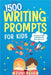 1500 Writing Prompts for Kids by Blue, Zuni