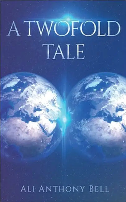A Twofold Tale by Bell, Ali Anthony