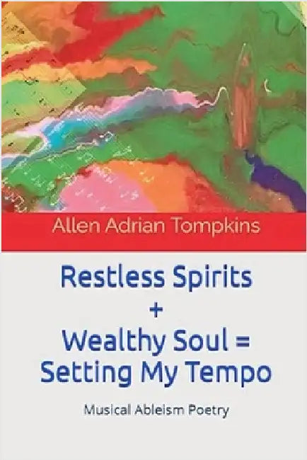 Restless Spirits & Wealthy Soul by Tompkins, Allen Adrian