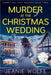 Murder at the Christmas Wedding by Wolfe, Jeanie