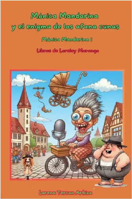 Mónica Mandarina y el enigma de los afana cunas by Arbiza, Lorena Tercon