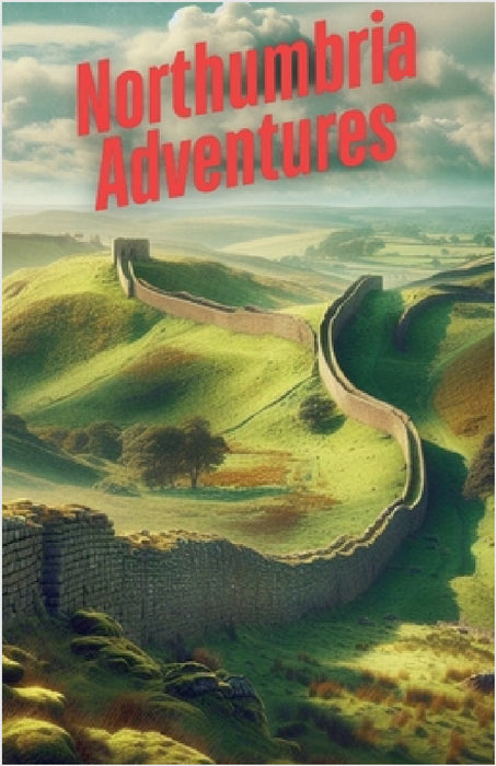 Northumbria Adventures by Simon Wake