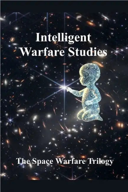 Intelligent Warfare Studies by Guilin Du