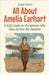 All About Amelia Earhart: A Kid's Guide to the Woman Who Flew Across the Atlantic by Shah Rukh