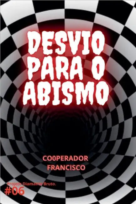 Desvio para o abismo by Cooperador Francisco