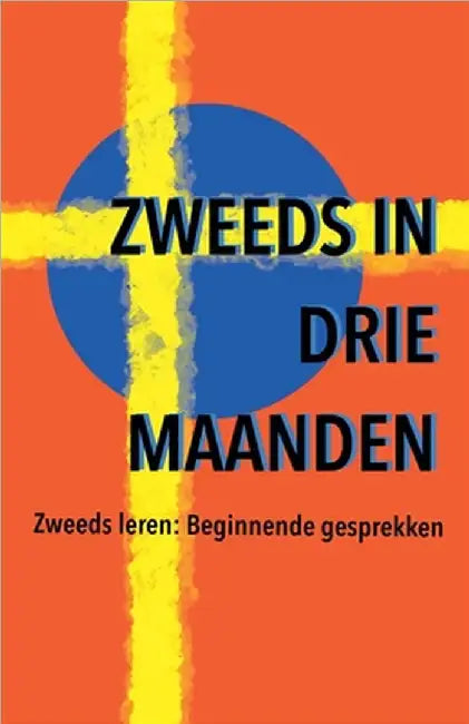 Zweeds in drie maanden by Milou de Klerk