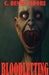 Bloodletting by C. Dennis Moore